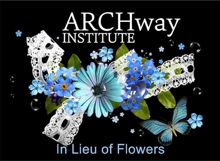 In Lieu of Flowers, ARCHway Institute