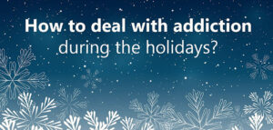 ARCHway Holiday Hope Campaign, Reducing Risk of Relapse During the Holidays
