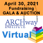 4/30 - The ARCHway Institute 2021 Virtual Fundraising Gala & Auction