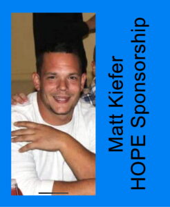 Matt Kiefer, Hope Sponsorship