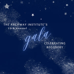 The ARCHway Institute's Annual Gala celebrating recovery