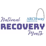 National Recovery Month, ARCHway Institue