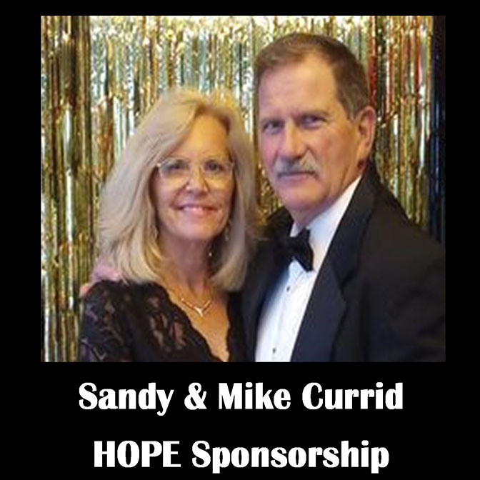 Sandy & Mike Currid HOPE Sponsorship