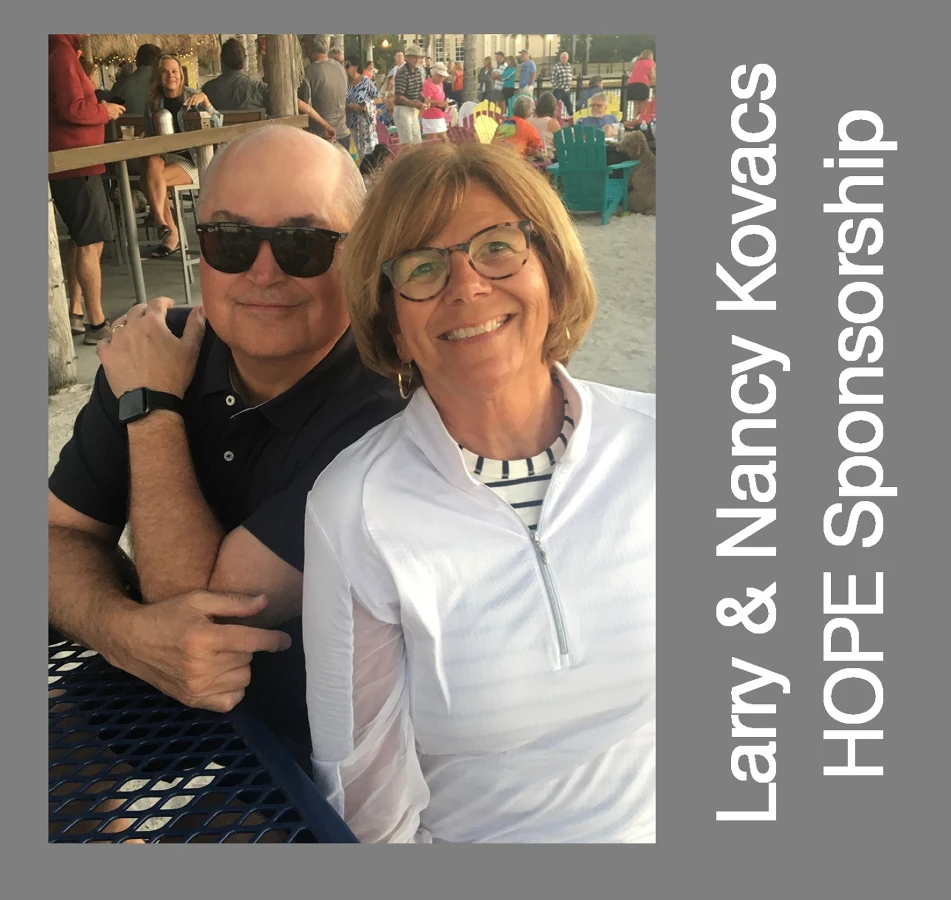 Larry & Nancy Kovacs HOPE Fund Sponsorship